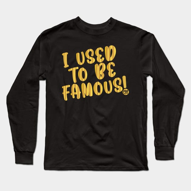 FAMOUS Long Sleeve T-Shirt by toddgoldmanart